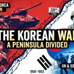 The Korean War: A Peninsula Divided
